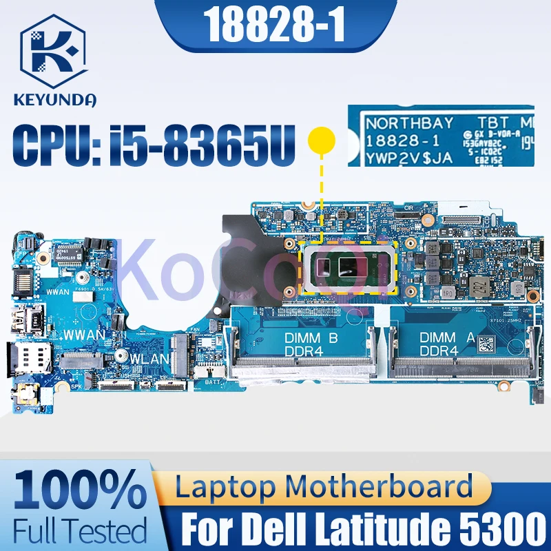 18828-1 For Dell Latitude 5300 Notebook Mainboard 0M4J82 01XY7X i5-8365U i7-8665U DDR4 Laptop Motherboard Full Tested