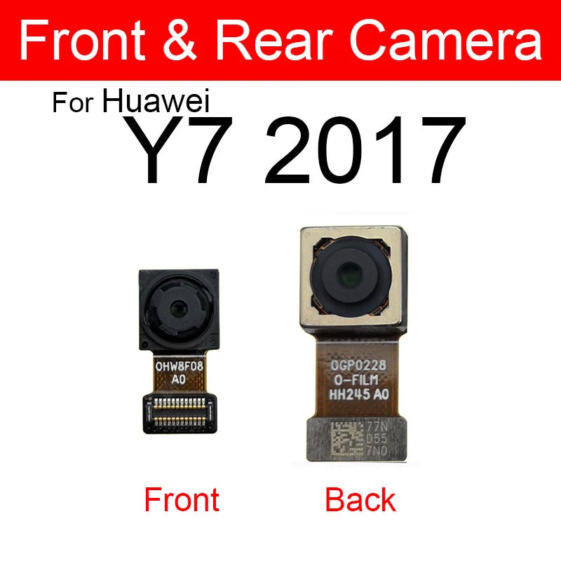 Front Rear Camera For Huawei Y7 Y7 Prime Y7 Pro 2017 2018 2019 Back Big Camera Front Facing Small Camera Flex Cable Ribbon Parts