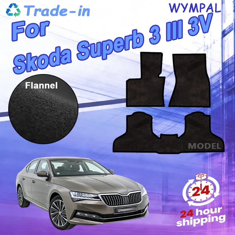 

Нейлоновые замшевые автомобильные коврики для Skoda Superb 3 III 3V B8 2016~2022, коврики для ног, ковры, панели, аксессуары для интерьера автомобиля, покрытие для пола