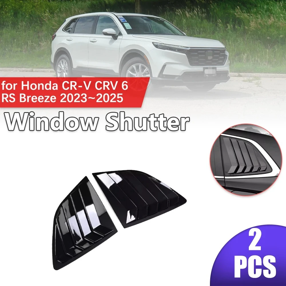 

Для Honda CR-V CRV 6 RS Breeze 2023 ~ 2025 заднее боковое окно, жалюзи из АБС-пластика, гоночный стиль, треугольная наклейка, аксессуары, автомобильный затвор