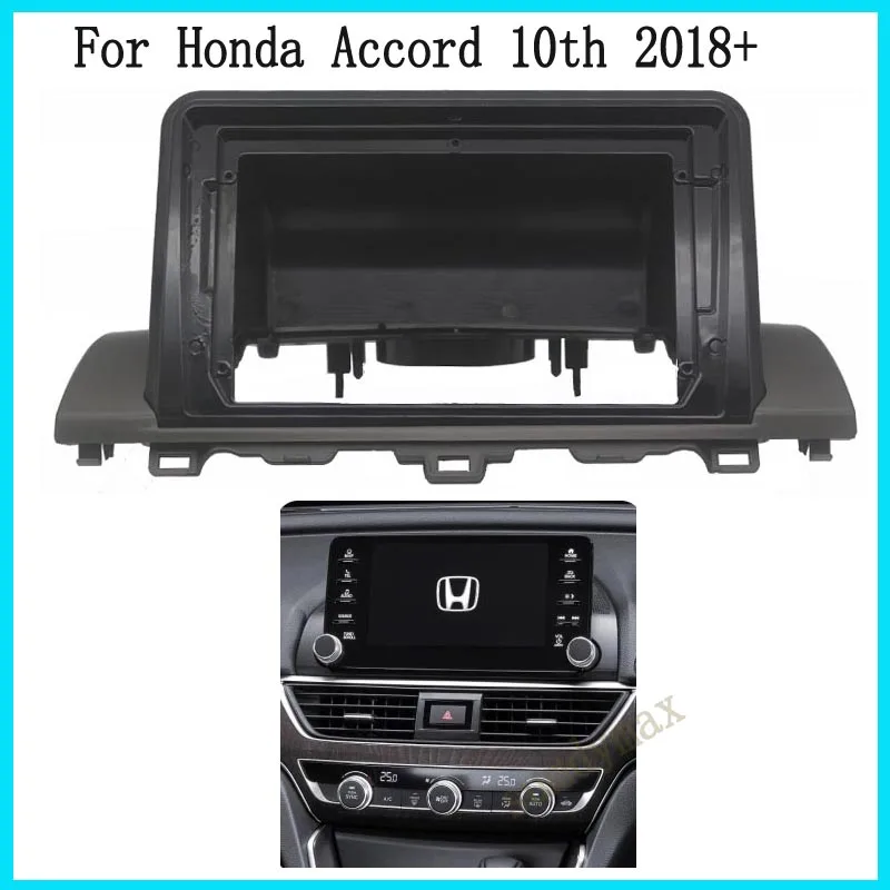 

10.1 Inch big screen 2 Din android Car Radio Fascia Frame for Honda Accord 10th 2018-2021 car panel Trim Dashboard Panel Kit