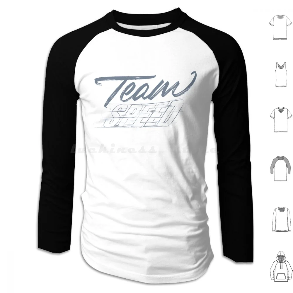 Team Speed Hand Lettering Hoodie cotton Long Sleeve Team Speed Hand Lettering Brush Lettering Modern Cool Team Sports