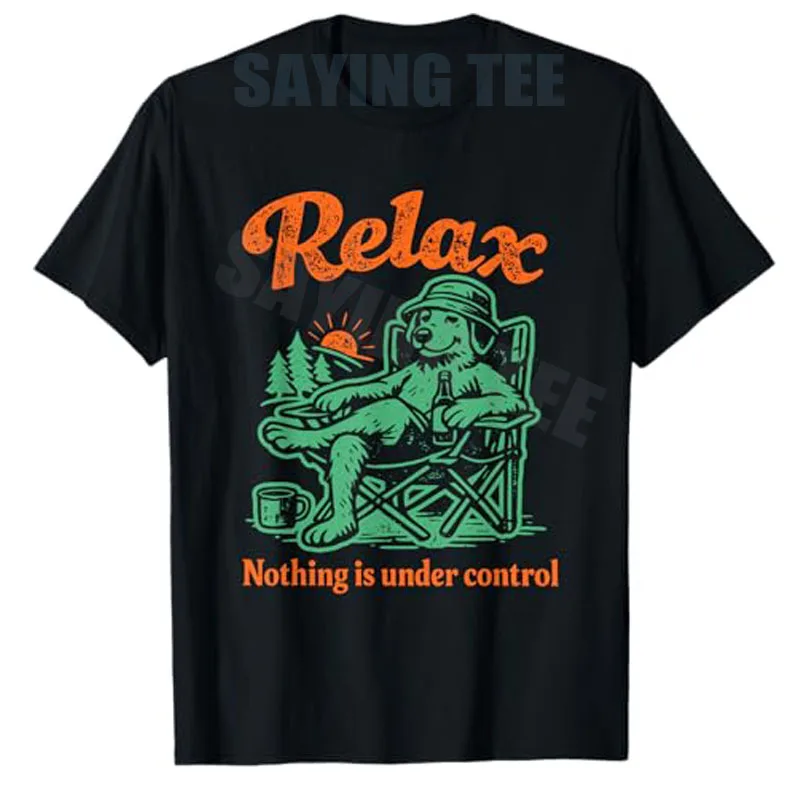 Relax Nothing Is Under Control Chill Golden Retriever Dog T-Shirt Y2k Sarcastic Golden Retriever Relax Dog Dad Mom Saying Tee