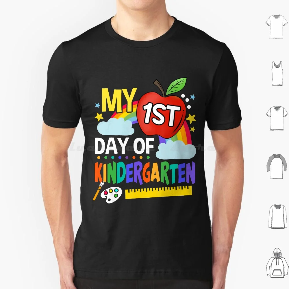 My First Day Of Kindergarten Funny Colorful Rainbow Tee T Shirt Men Women Kids 6Xl Back Flag Movie Feminist Osos Hydro Blinders