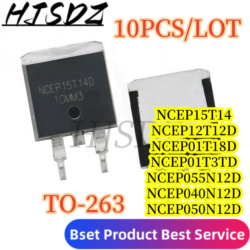 【10-30PCS/LOT】 NCEP055N12D NCEP040N12D NCEP050N12D NCEP15T14D NCEP12T12D NCEP01T18D NCEP01T3TD TO263 MOSFET TO-263