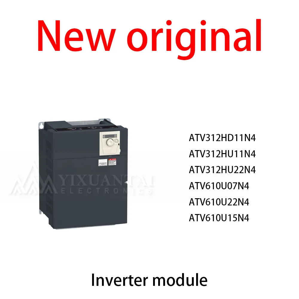 1Pcs/Lot New original ATV312HD11N4 ATV312HU11N4 ATV312HU22N4 ATV610U07N4 ATV610U22N4 ATV610U15N4 Inverter module