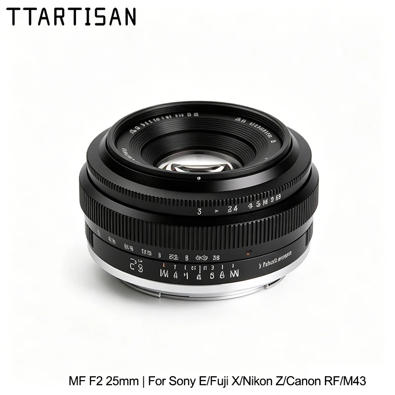 Lente de Câmera Mirrorless TTArtisan 25mm F2 MF para Canon RF, Nikon Z, Sony E, Fujifilm XF, Panasonic, Olympus M43, XT10, XT5, A6400, A6300