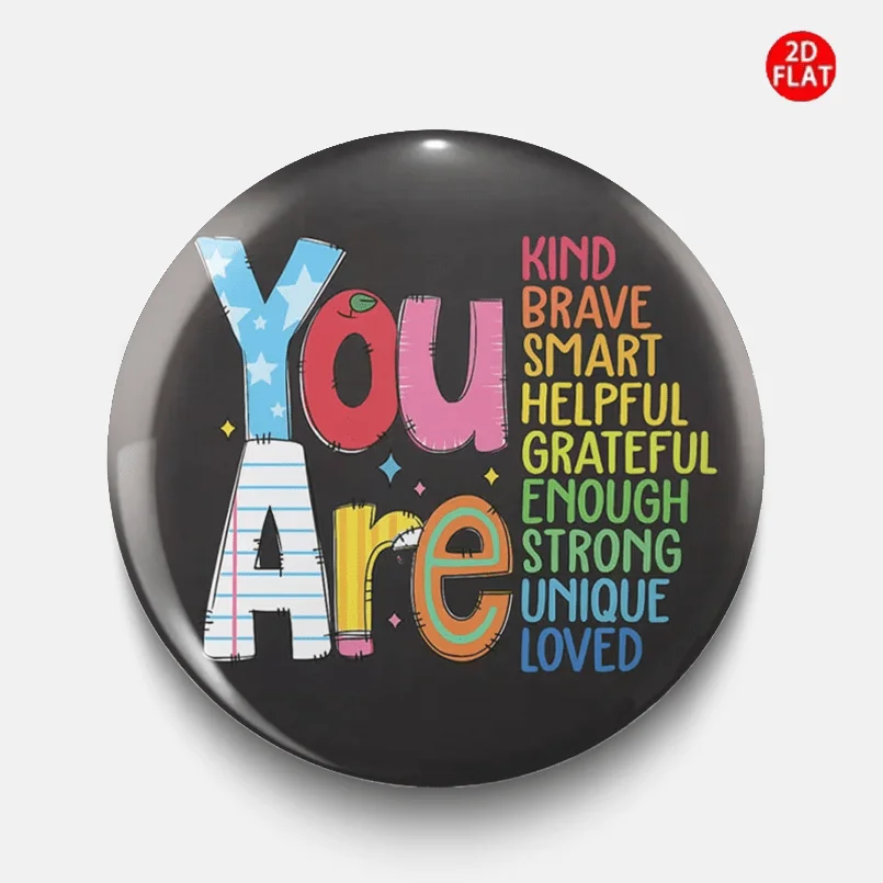 2D Flat, (2D FLAT) Positive Inspirational Classic Fashion Broch/Pin/Badge, Perfect Match with Jeans, Clothes, Backpacks, and Hat
