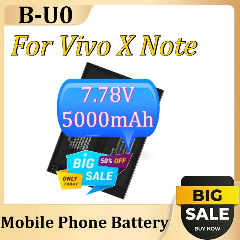 

Новая сменная батарея B-U0 для мобильного телефона Vivo X Note + инструменты, 7,78 В, 5000 мАч