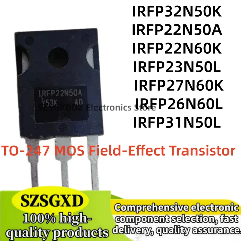 5-10Uds 100% nuevo quality IRFP23N50L, IRFP22N60K, IRFP22N50A, IRFP32N50K TO247 32N50 IRFP31N50L, IRFP27N60K, IRFP26N60L, TO-247
