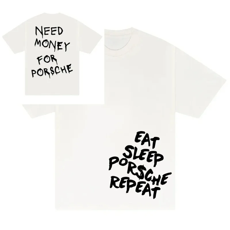 Need Money For Porsche T-Shirt - Funny Car Enthusiast Quote Tee for Dreamers