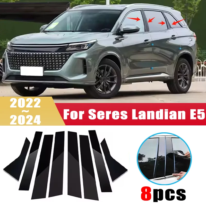 

For Seres Landian E5 2022~2024 2023 8pcs Window Center Pillar Film Trim Cover B C Posts Sticker Column Car Accessorie