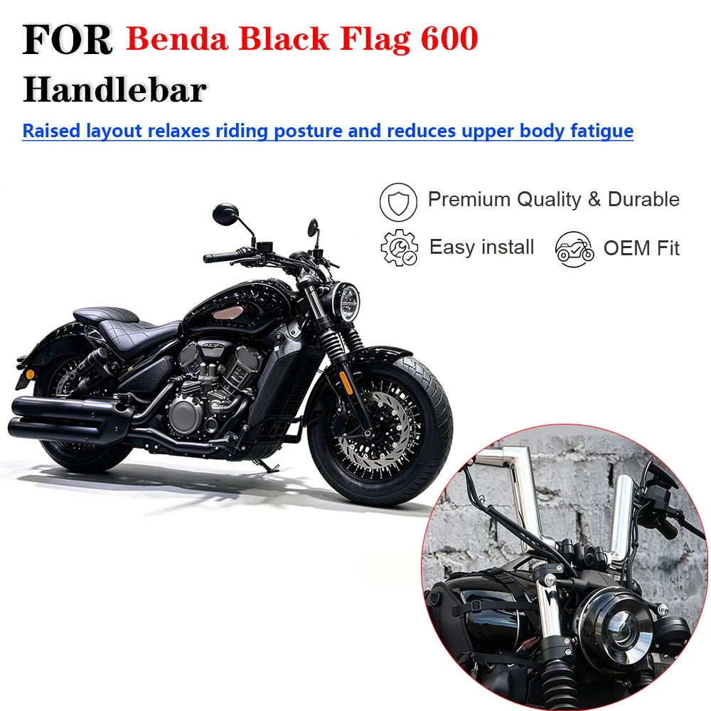 For Benda Black Flag 600 High Rise Handlebar, Steering Bar Modification Parts
