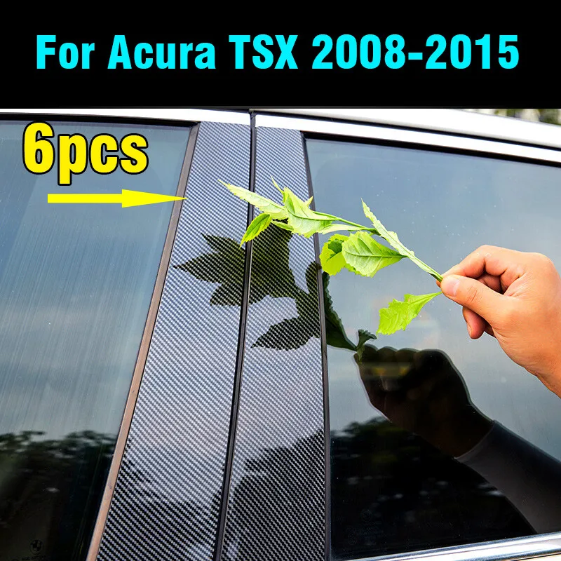 6 قطعة ل أكورا TSX 2008-2015 ألياف الكربون نافذة عمود المشاركات غطاء الكسوة الباب