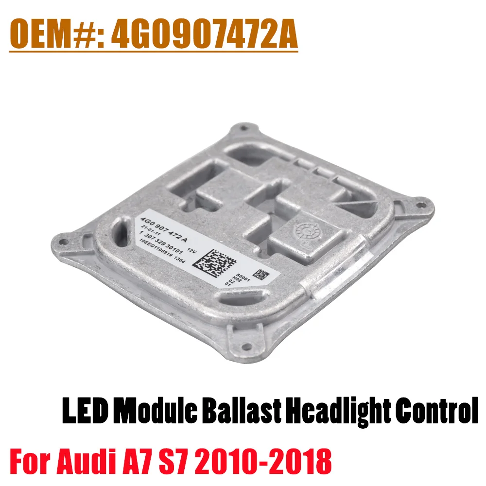 

4G0907472A 4G0907472B Модуль управления передним светодиодным освещением, модуль драйвера, балласт ближнего/дального света для Audi A7 3.0L S7 RS7 4.0L 2010-2018