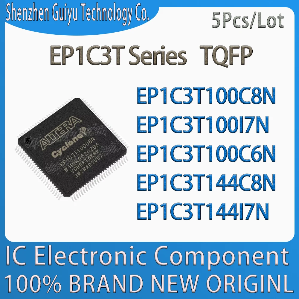 

5Pcs/Lot EP1C3T100C8N EP1C3T100I7N EP1C3T100C6N EP1C3T144C8N EP1C3T144I7N 100C8N 100I7N 144I7N 100C6N EP1C3T TQFP IC Chip