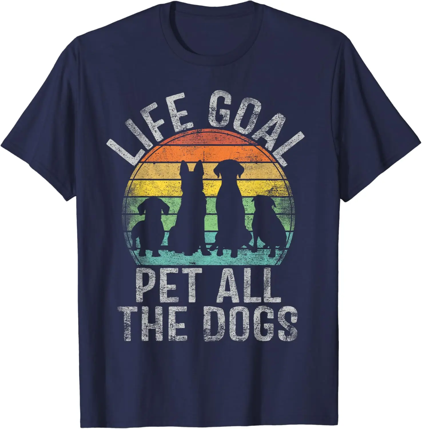 Life Goal Pet All The Dogs Shirt For Women Kids Funny Dog T-Shirt