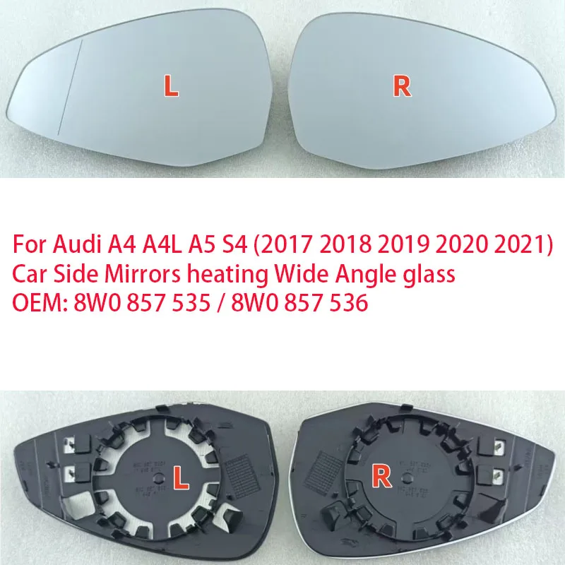 For Audi A4 A4L A5 S4 （2017 2018 2019 2020 2021） Car Side Mirrors heating Wide Angle glass new OEM: 8W0 857 535 / 8W0 857 536