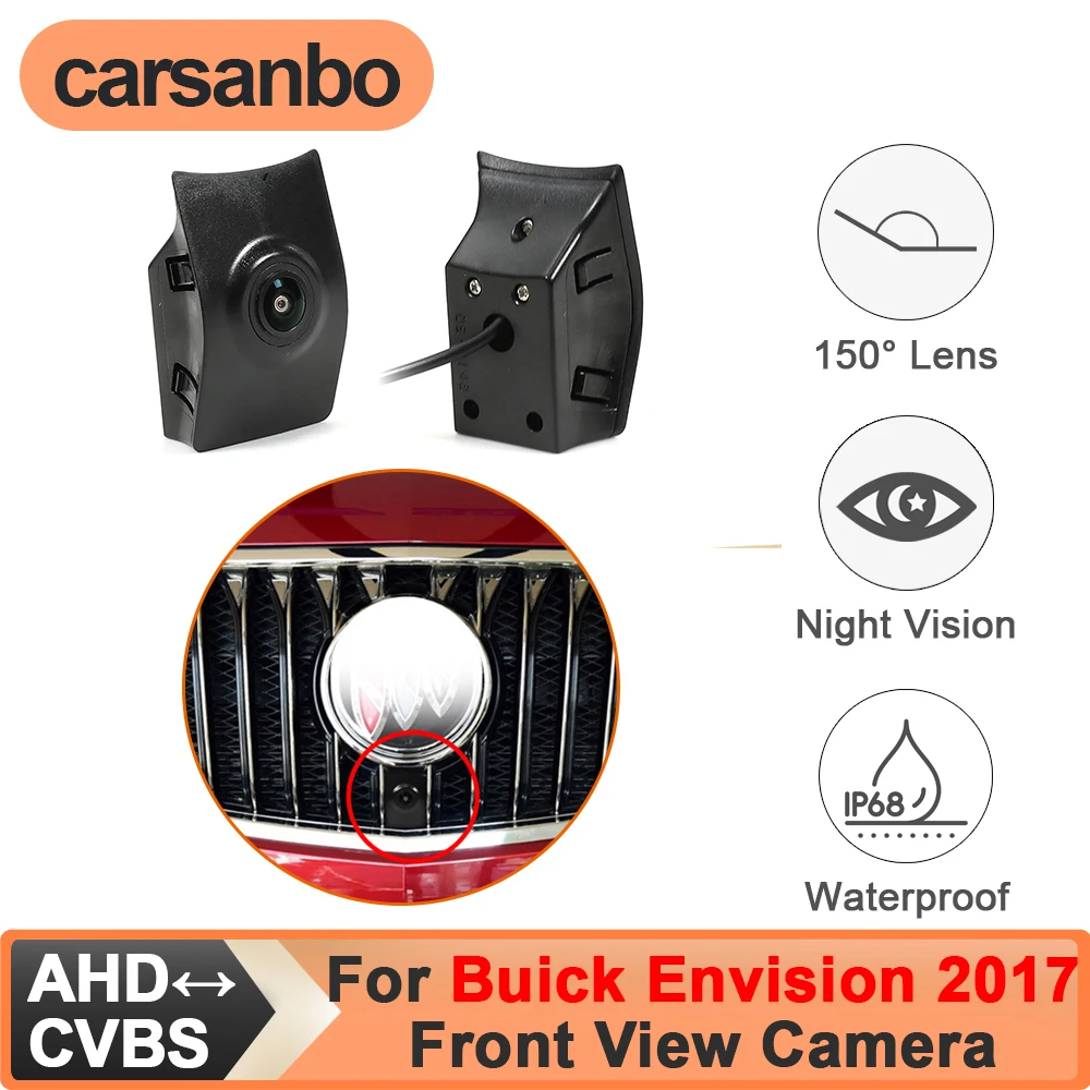 

Carsanbo For Buick Envision 2017 Vehicle Front View Camera 150° CVBS AHD Switch Night Vision Fisheye Lens Waterproof Car Camera