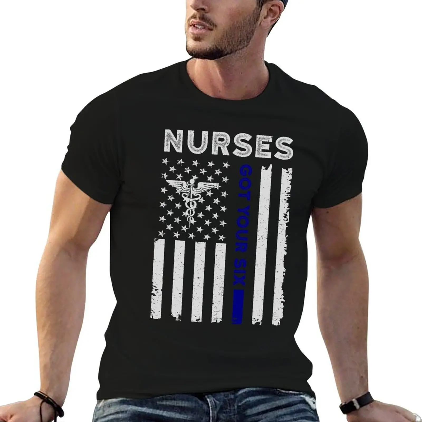 

Nurses Got Your Six - Funny Patriotic Lpn Er Cna Rn Nurse T-Shirt graphic t shirts for man t shirt for man T-Shirt