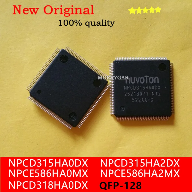 (1-100pieces/lot)100%New NPCD315HA0DX   NPCD315HAODX   NPCD318HA0DX   NPCD318HAODX   NPCE586HAOMX    NPCE586HA2MX  QFP-128