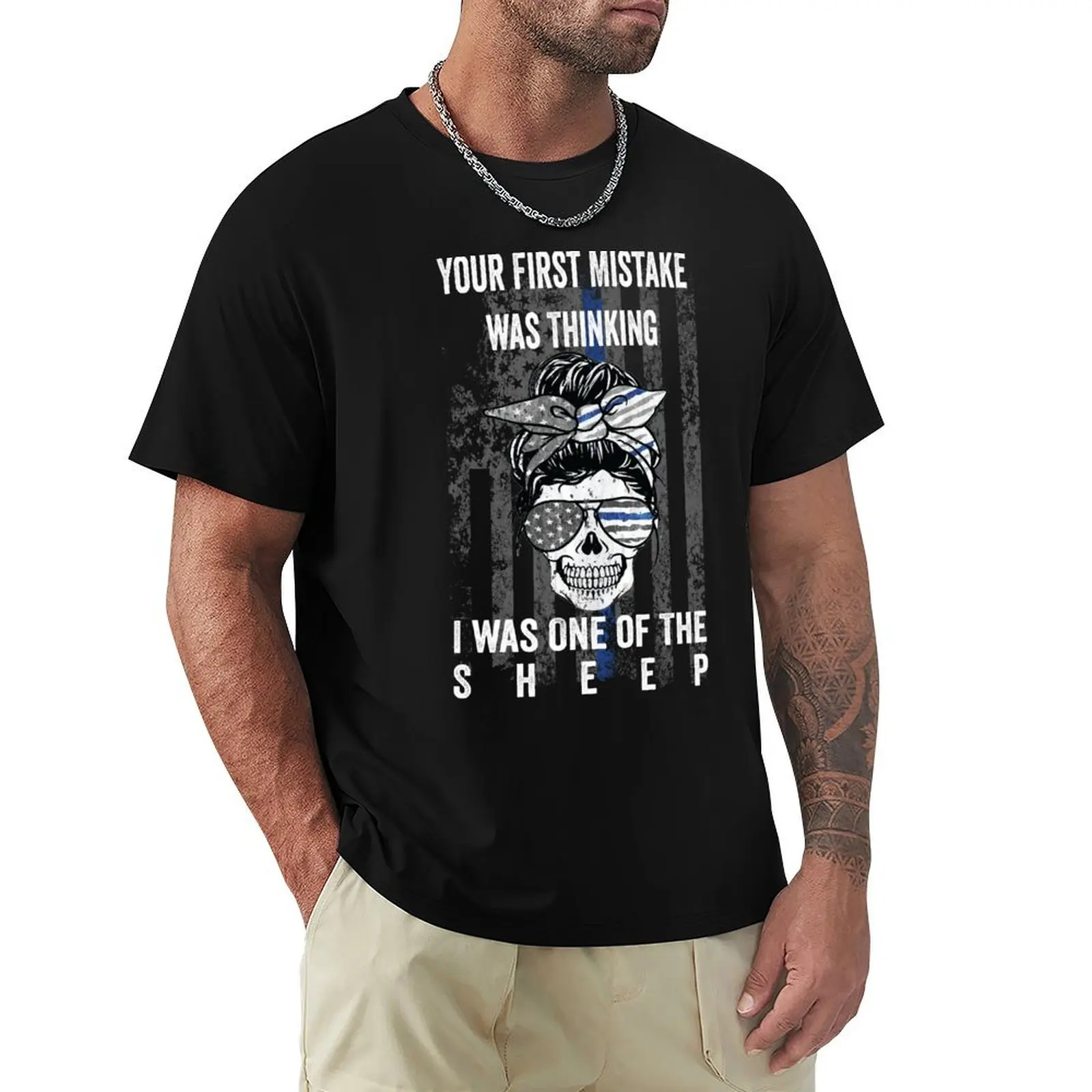 

Skull Your First Mistake Was Thinking I Was One of The Sheep T-Shirt Cool Feeling Summer Tee Shirt