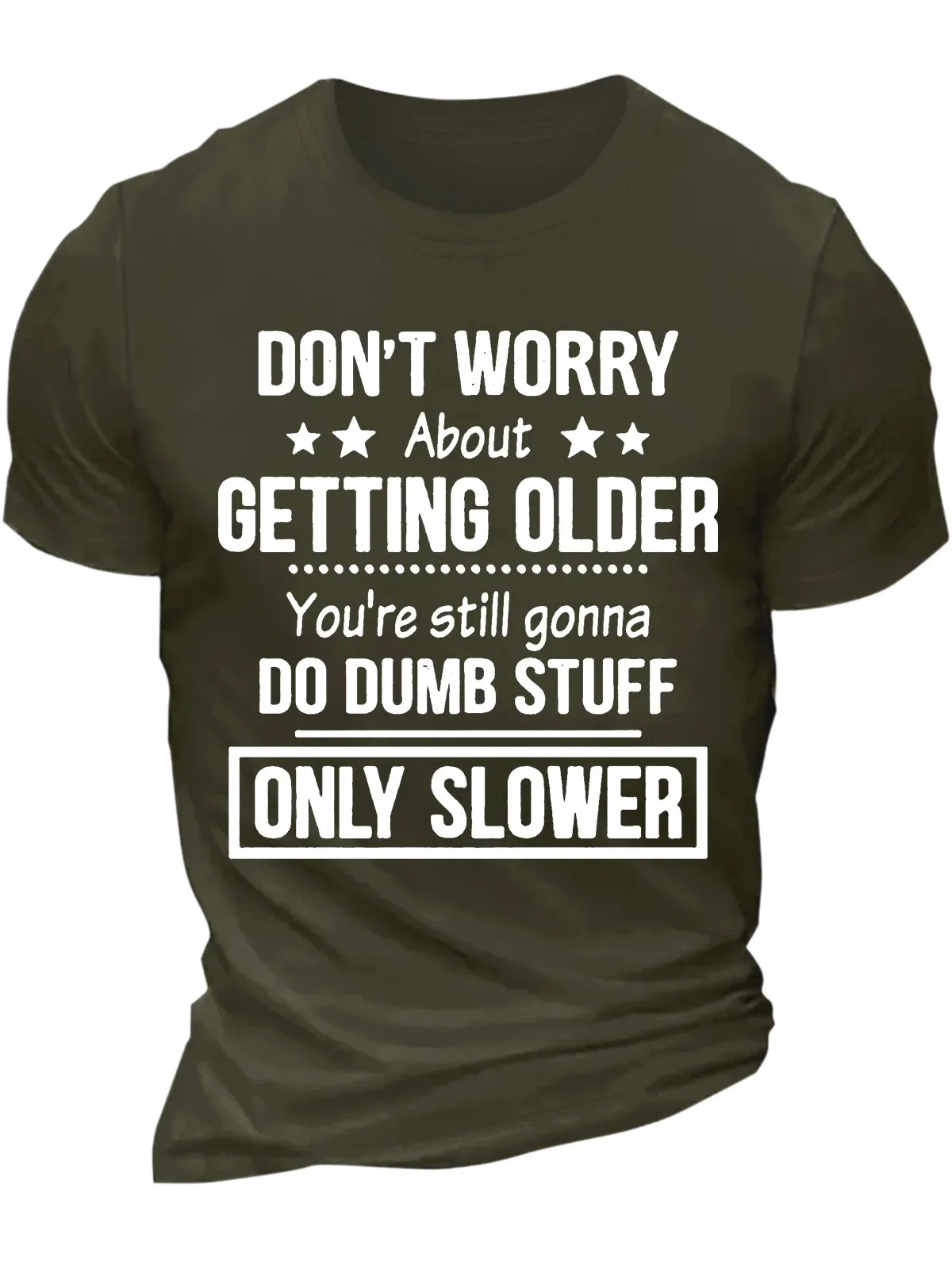 Do Dumb Stuff Only Slower Cotton Crew Neck Casual Regular Fit T-Shirt