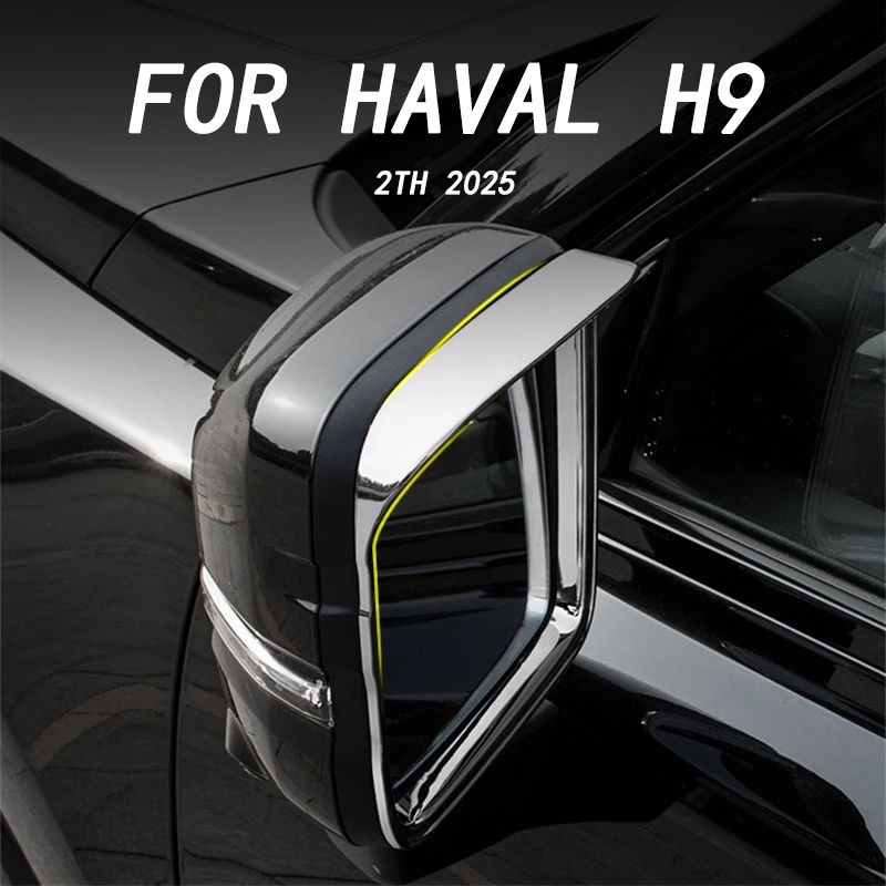 

Car exterior decoration accessories, rearview mirrors, rain eyebrows, sunshade and rain blocking patches for HAVAL H9 2TH 2025