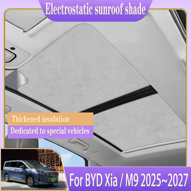

Car Insulation Sunshade For BYD Xia Accessories M9 2025 2026 2027 Electrostatic Adsorption Skylight Sunroof Heat Shield Curtain