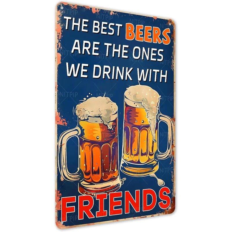 Panneau Métallique Amusant sur le Thème de la Bière - Décoration Murale "Les Meilleures Bières Sont celles qu'on Boit avec des Amis" - Pour les Meilleurs Amis.