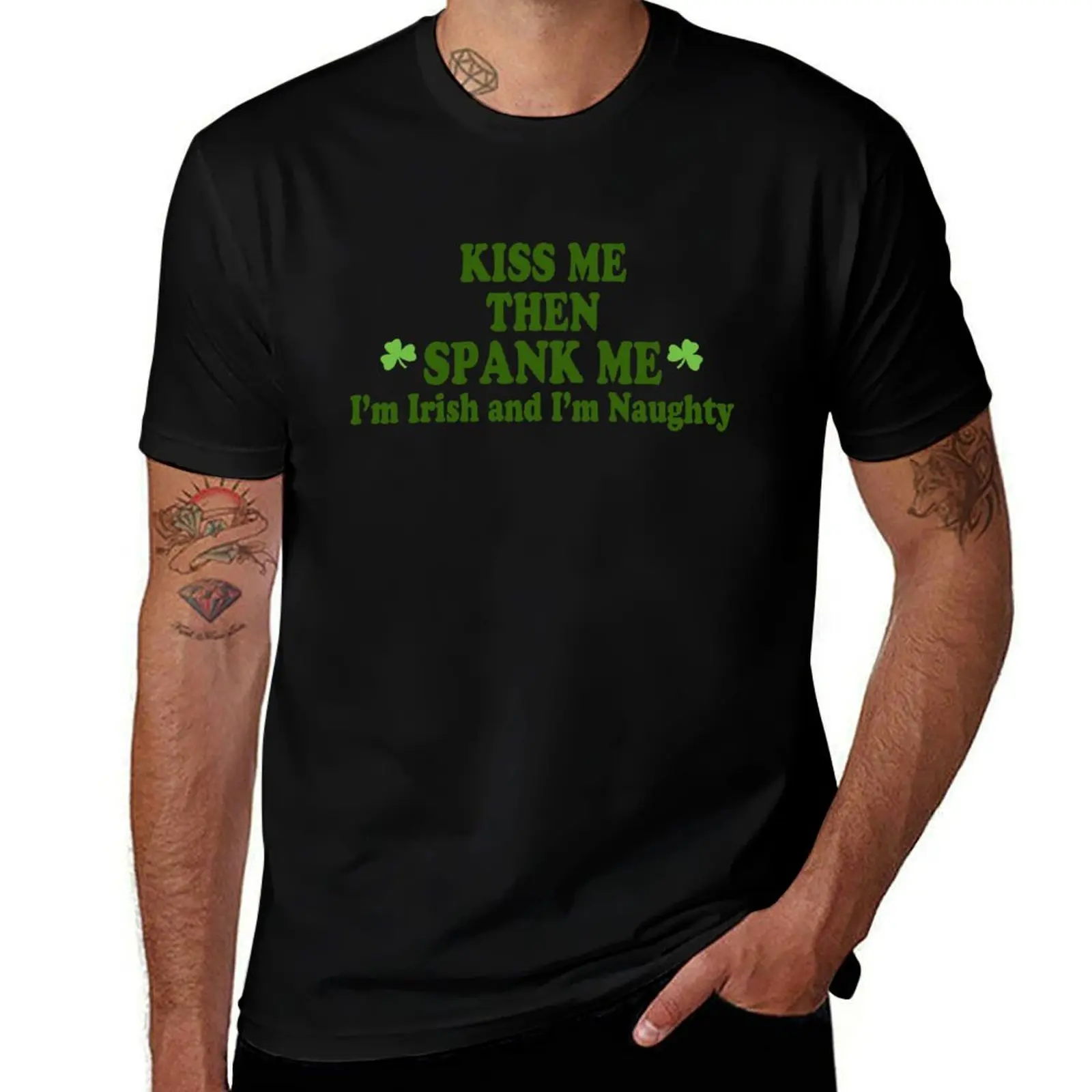 

Funny St Patrick's Day Kiss Me Then Spank Me - I'm Irish & I'm Naughty T-Shirt vintage plain korean fashion mens plain t shirts
