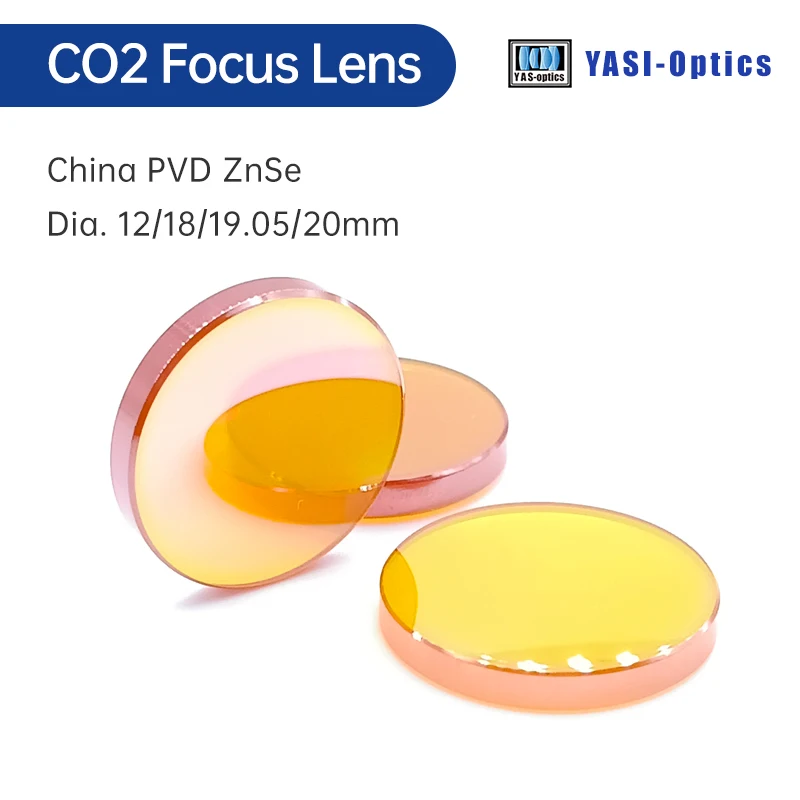 Yasi China CO2 PVD ZnSe Laser Focus Lens Dia.18 19.05 20 mm FL38.1 50.8 63.5 101.6 127mm for Laser Engraving Cutting Machine