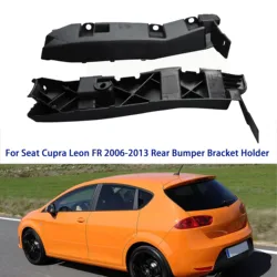 For Seat Cupra FR Leon 2006-2013 Left Right Rear Bumper Bracket  Bumper Clip Support Bracket Holder 1P0807393A 1P0807394A