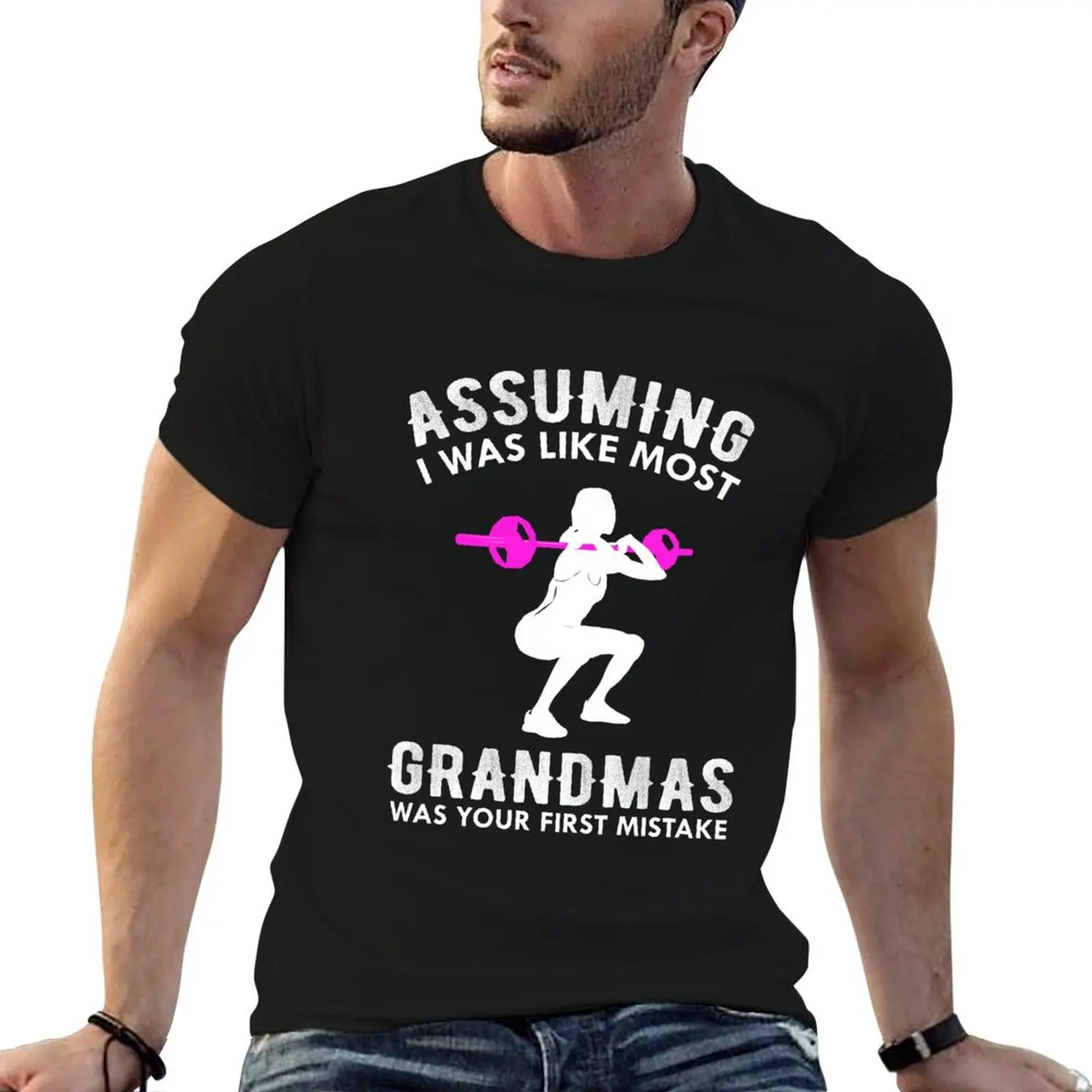 Assuming I Was Like Most Grandmas Funny Quote T-Shirt Soft Lightweight Cotton T-Shirt
