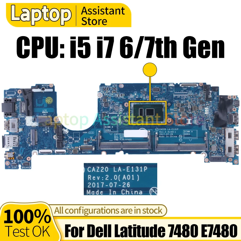 

Материнская плата для ноутбука Dell Latitude 7480 E7480, LA-E131P i5 i7 6/7 поколения 04GTKN 0CXWHP 0FFTYF 0JRJ7M 0F48ND, материнская плата для ноутбука