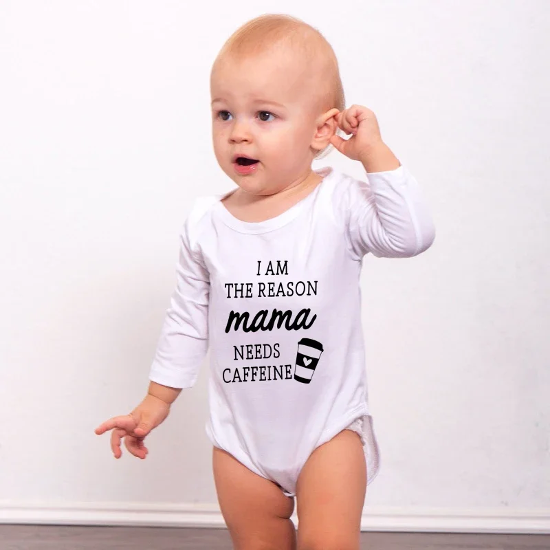 

I Am The Reason Mama Needs Caffeine Babies Baby Boy Girl Long-sleeved Unisex Newborn Baby Children's Jumpsuit Spring Wear