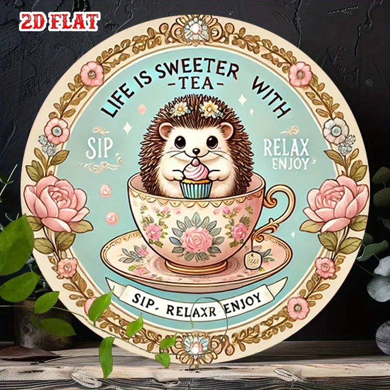 2D Flat 1pc Hedgehog Fun Round Aluminum Sign, Tea Delight Metal Tin Sign - Relax and Enjoy Rustic Metal Wall Art