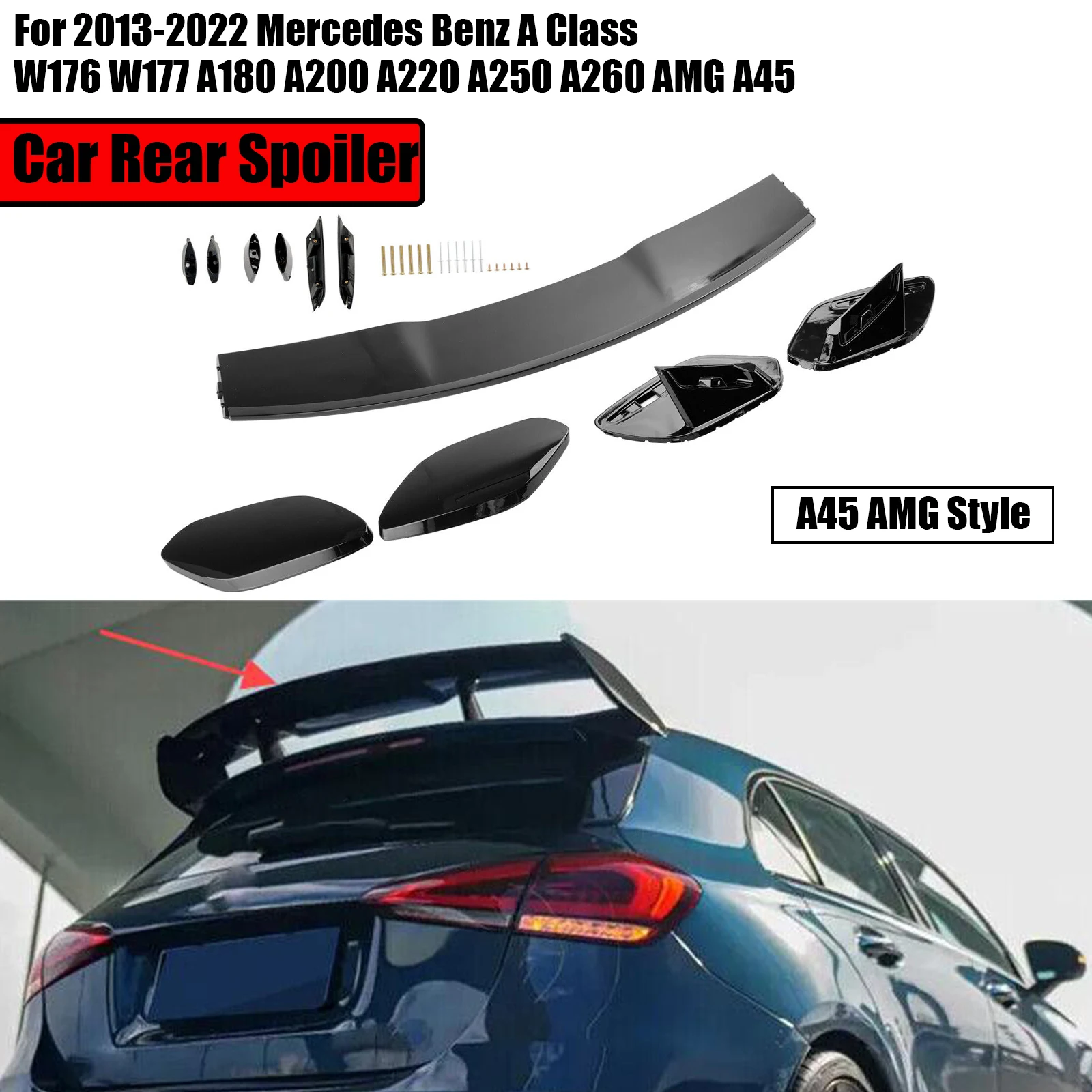 

For 2013-2022 Mercedes Benz A Class W176 W177 A180 A200 A220 A250 A260 AMG A45 Rear Spoiler A45 AMG Style Tail Wing Glossy Black