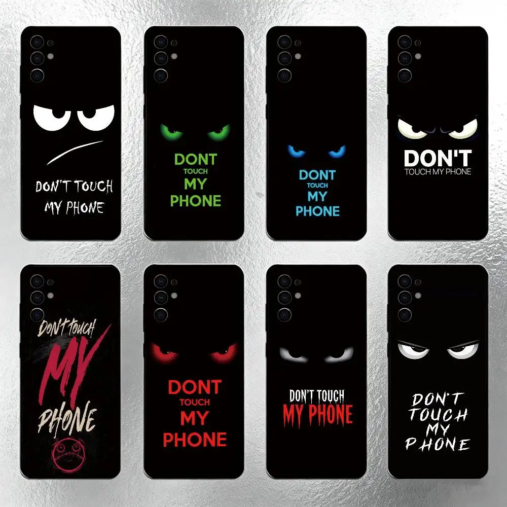Dont Touch My-y Phone Phone Case For Samsung S25,S24,S21,S22,S23,S30,Ultra,S20,Plus,Fe,Soft Silicone Black Cover