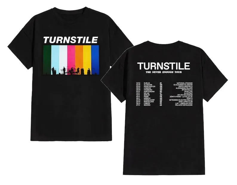 

Turnstile Europe And UK The Never Enough Tour 2025 Shirt Turnstile Band Tee