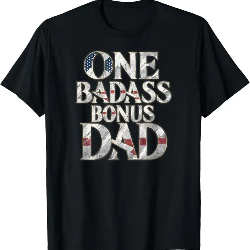 

One Badass Bonus Dad Father'S Day T Shirt