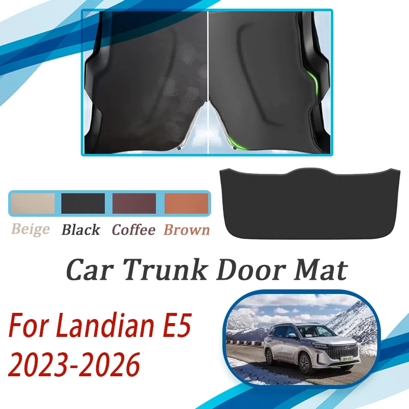 Car Tailgate Pad For Landian DFSK E5 2023 2024 2025 2026 Anti-dirty Rug Trunk Door Mats Leather Carpet Auto Interior Acesssories