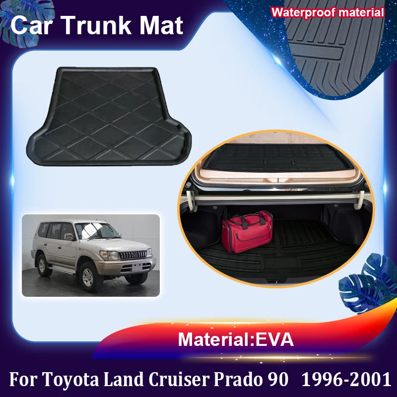 For Toyota Land Cruiser Prado 90 J90 FJ90 LC90 1996~2001 Trunk Pads Cargo Liner Anti Dirty Mat EVA Storage Pad Car Accessories
