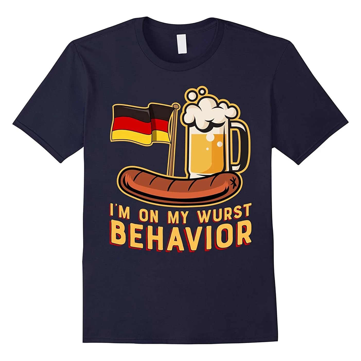 I'm on My Wurst Behavior. Funny German Oktoberfest Beer Gift T Shirt New 100% Cotton Short Sleeve O-Neck T-shirt Casual Mens Top