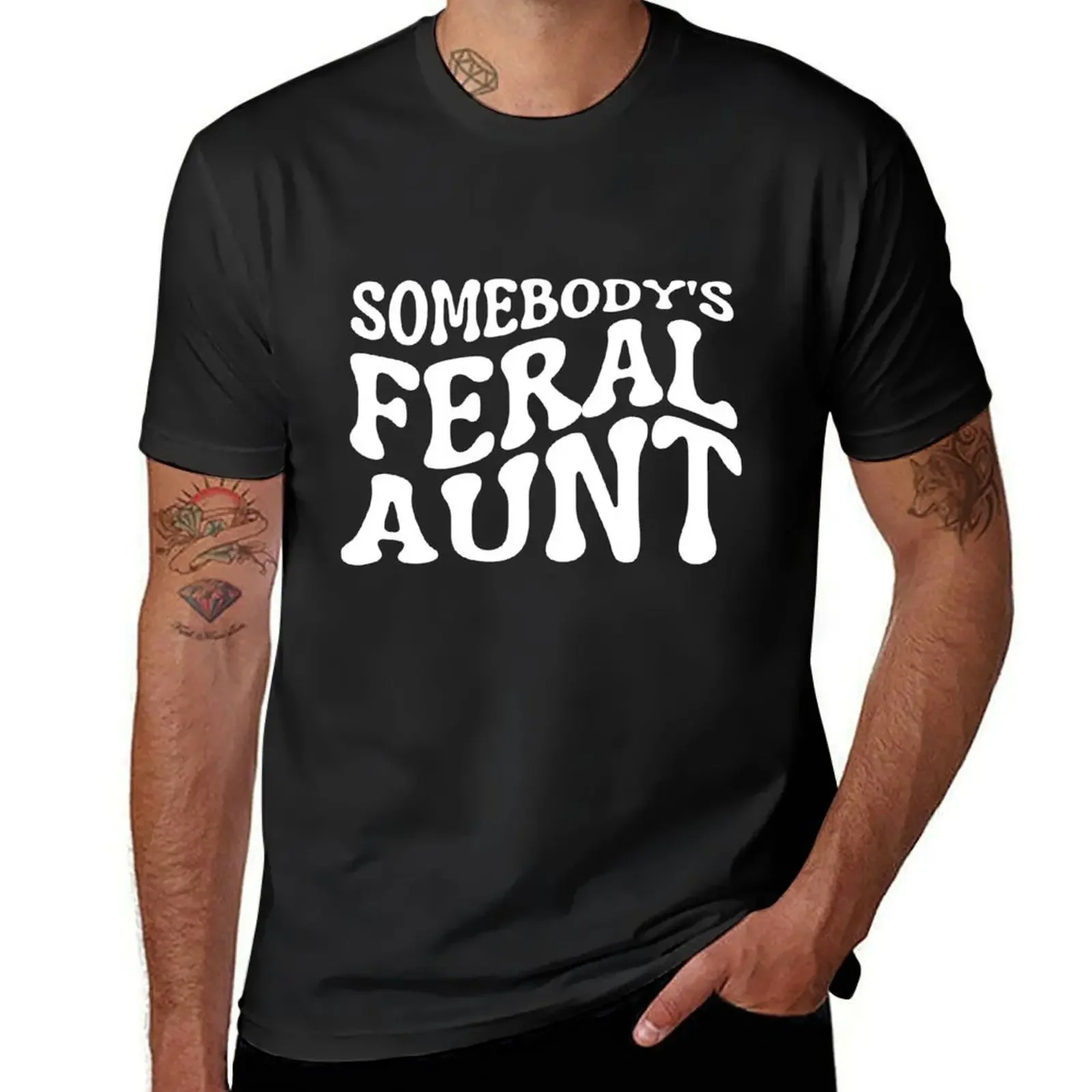 Somebody's Feral Aunt ( on back) T-Shirt oversized tops T-shirts for men cotton