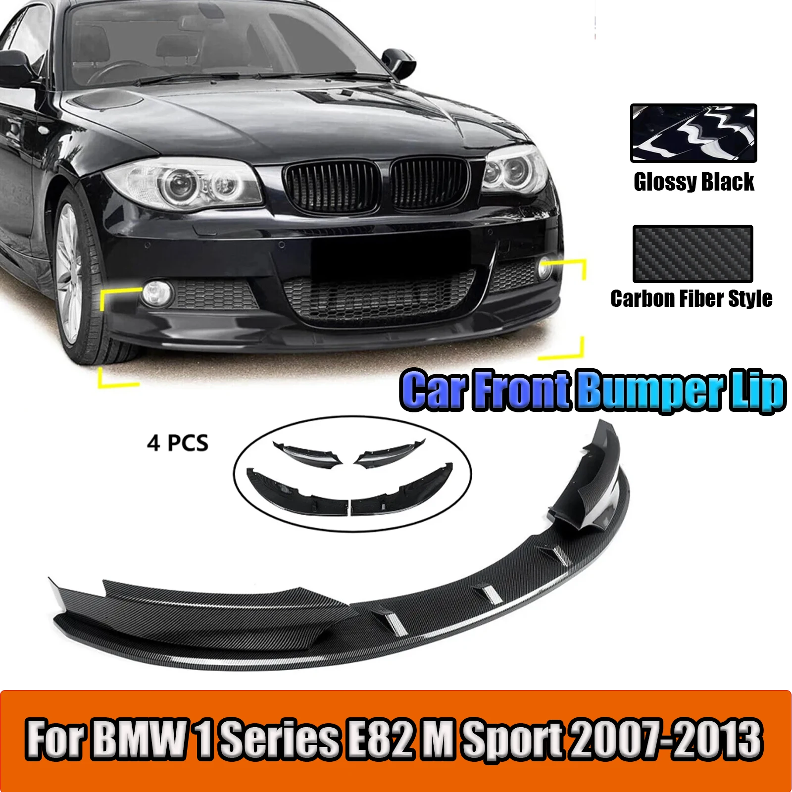 

Glossy Black Car Front Bumper Lip For 2007-2013 BMW 1 Series E82 M Sport Splitter Diffuser Spoiler Protector Carbon Fiber Style