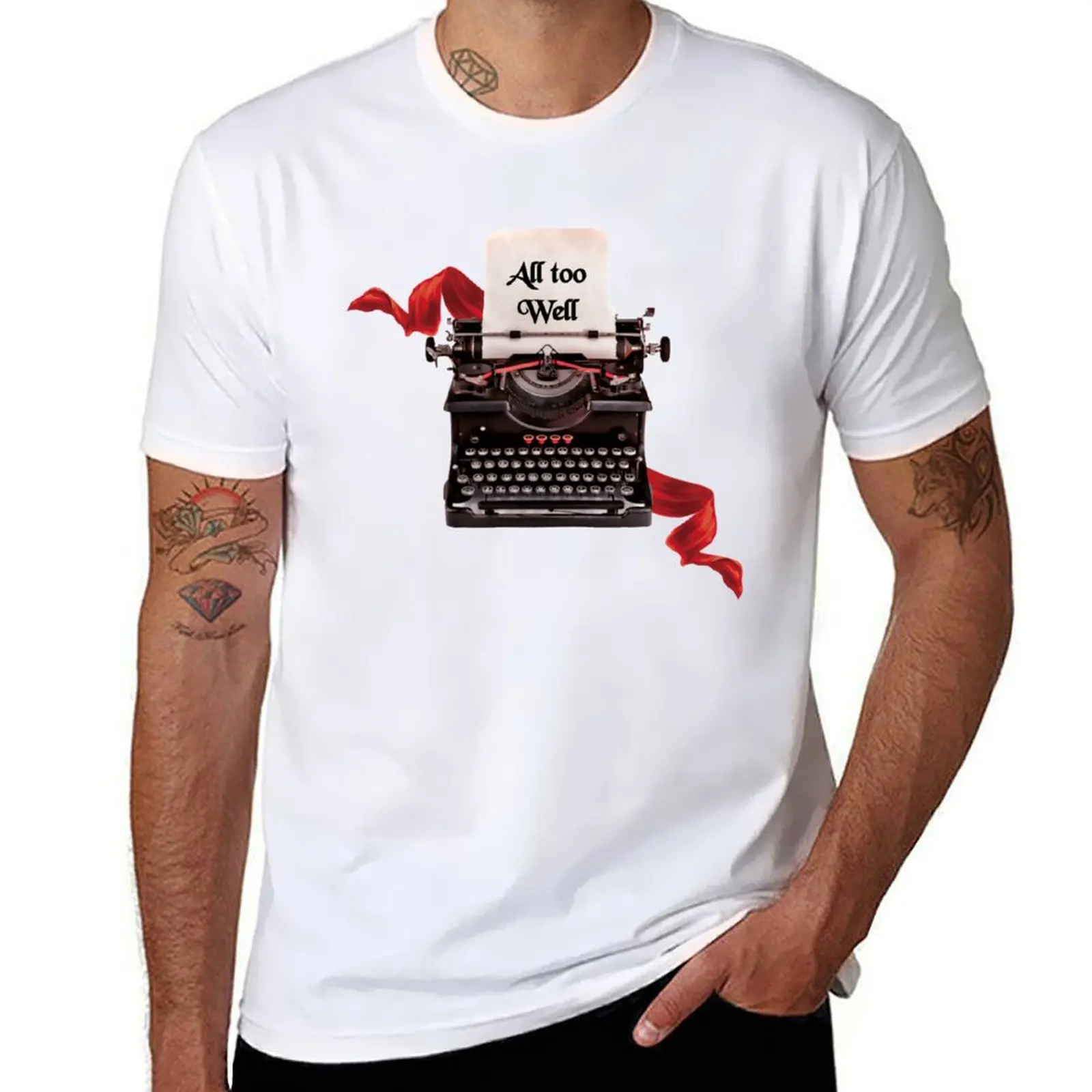 

ALL TOO WELL T-Shirt funny t shirts man t shirt for man T-Shirt