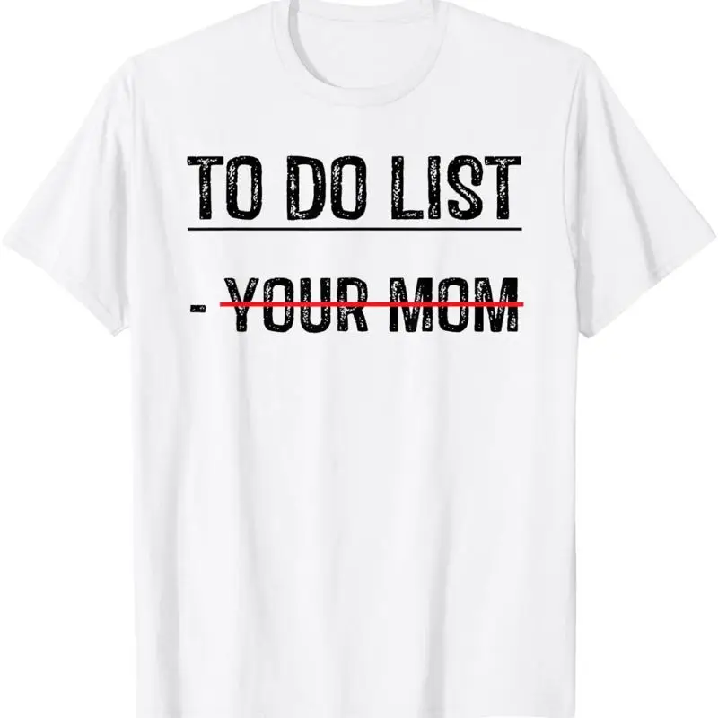 

Мужская футболка To Do List Your Mom