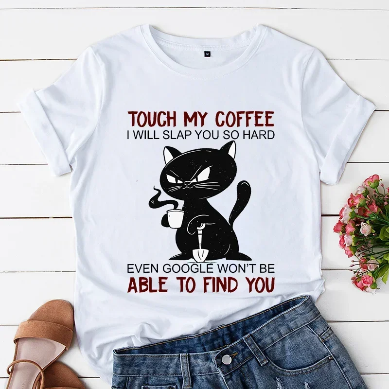 Angry Black Cat T Shirt New Trendy Tops Touch My Coffee I Will Slap You So Hard Graphic Streetwear Ladies Y2k Leisure Tees