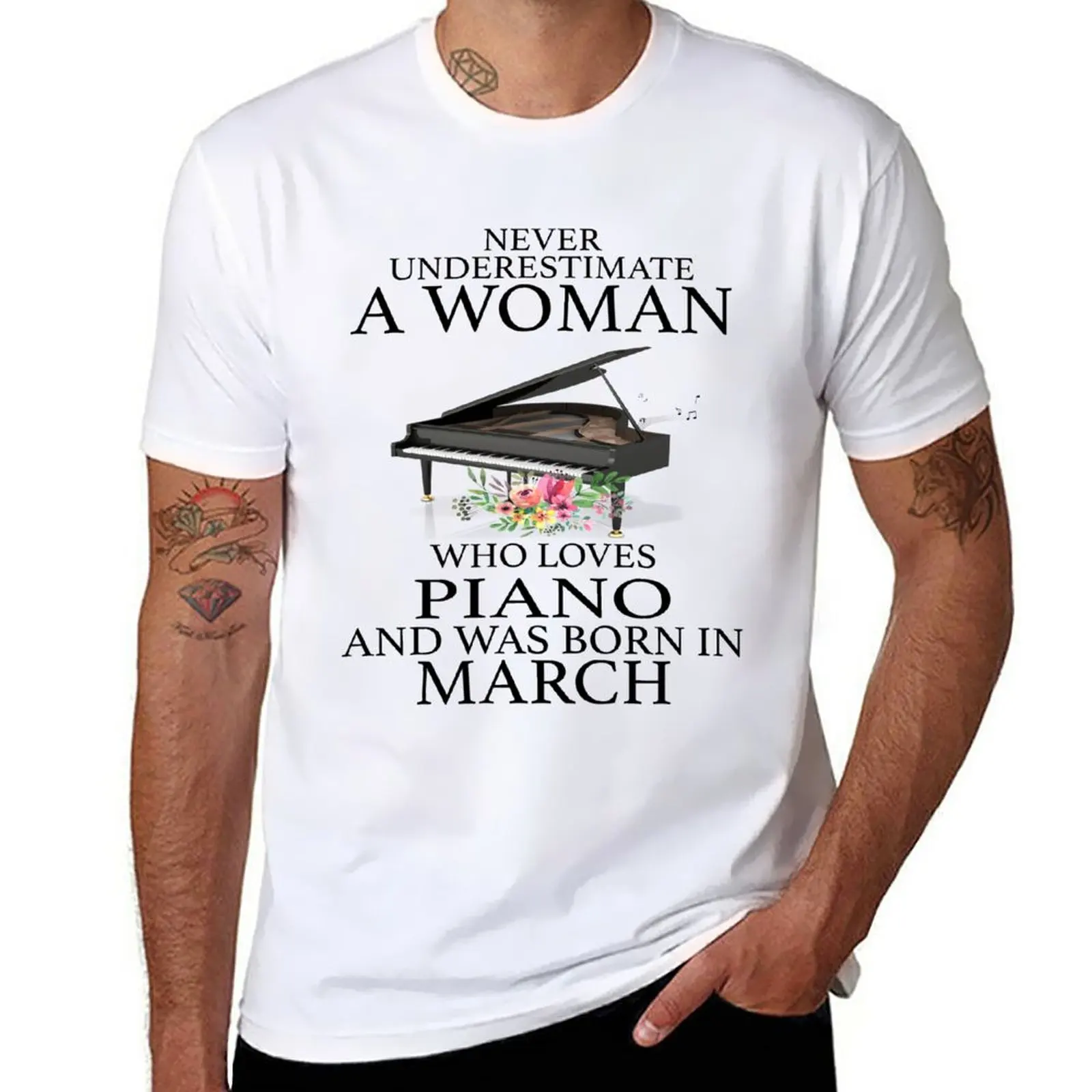 

Never Underestimate a Woman who Loves Piano and was born in March T-Shirt blacks heavyweights mens graphic t-shirts anime